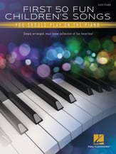 First 50 Fun Children's Songs You Should Play on Piano piano sheet music cover